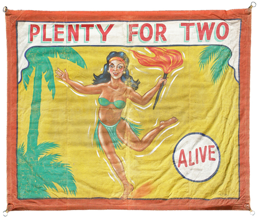 'Plenty For Two,' original 1950s sideshow banner painted by artist Snap Wyatt and featuring a torch-wielding Hawaiian girl. Estimate $2,000-$3,000. Image courtesy Mosby & Co. Auctions.