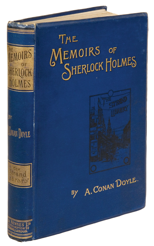 A first edition of ‘The Memoirs of  Sherlock Holmes’ (London:George Newnes Ltd., 1894) sold at Bloombury Auctions in New York in June 2008 for $1,800 with buyer's premium. The collection of 11 adventures includes ‘Silver Blaze,’ ‘The Musgrave Ritual,’ ‘The Crooked Man,’ and ‘The Final Problem,’ in which Holmes appears to meet his death at the hand of Dr. Moriarty. Image courtesy of Bloomsbury Auctions, New York