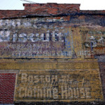 Several advertisements have survived on this building in downtown Schenectady, N.Y. You can see a Uneeda Biscuit ad at the top; the Boston One Price Clothing House at the bottom, and Seeley's 'The Star' Restaurant, an 1890's eatery, at far left. Photo by Chuck Miller.