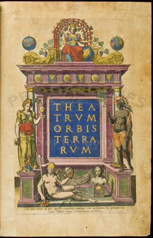 The 1584 edition of the ‘Theatrum Orbis Terrarum’ has a hand-colored copper-engraved title page. The early atlas containing 112 hand-colored maps has a $150,000-$200,000 estimate. Image courtesy PBA Galleries.