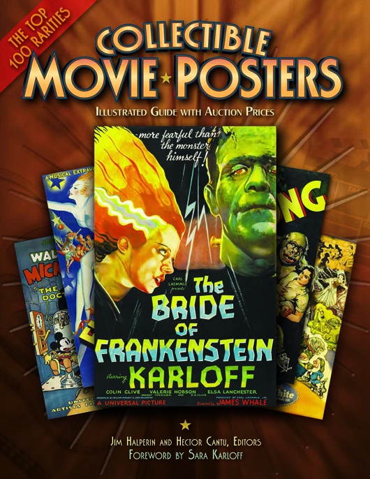 Collectible Movie Posters: Illustrated Guide With Auction Prices is now available from Whitman Publishing and many booksellers with a suggested retail price of $19.99.