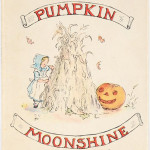 First edition of Tasha Tudor's (1915-2008) first book, Pumpkin Moonshine, published in 1938. Auctioned for $3,600 on Sept. 16, 2009 by Profiles in History. Image courtesy of LiveAuctioneers.com Archive and Profiles in History.