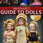 Jan Foulke's Guide to Dolls, 2011 edition, Synapse Publishing, retail $26.95.