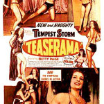 Photographer and filmmaker Irving Klaw (1910-1966) ran the business known as Movie Star News and gained the nickname 'Pin-up King.' This poster promotes one of his films, 'Teaserama,' which starred exotic dancer Tempest Storm and a young Bettie Page. Fair use of low-resolution image under the guidelines of United States copyright law.
