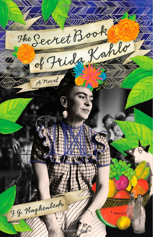 'The Secret Book of Frida Kahlo,' a novel by F.G. Haghenbeck. Published by Atria Paperback, a division of Simon & Schuster, Inc. Copyrighted book cover image courtesy of Amazon.com, with which Auction Central News has an affiliate arrangement.