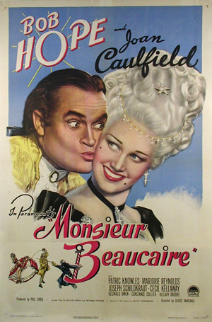 Poster for 1946 film 'Monsieur Beaucaire' starring bob Hope and Joan Caulfield. Image courtesy of LiveAuctioneers.com Archive and The Last Moving Picture Co.