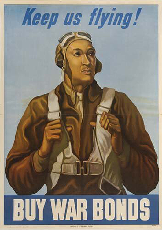A Tuskegee Airman is pictured on this 'KEEP US FLYING / BUY WAR BONDS' poster released in 1943 by the U.S. Government Printing Office. Swann Galleris Inc. image.  