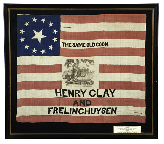 Clay and Frelinghuysen ‘The Same Old Coon’ 1844 presidential campaign flag. Price realized: $49,350. Cowan’s Auctions Inc. image.