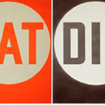 Robert Indiana (b. 1928), EAT/DIE, 1962. Oil on canvas, 2 panels, 72 × 60 in. (182.9 × 152.4 cm) each. Private Collection. ©2013 Morgan Art Foundation/Artists Rights Society (ARS), New York