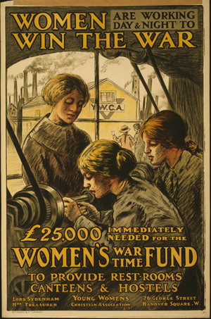 British World War I poster: 'Women are Working Day and Night to Win the War '/ Witherby & Co. London. Image courtesy Wikimedia Commons.