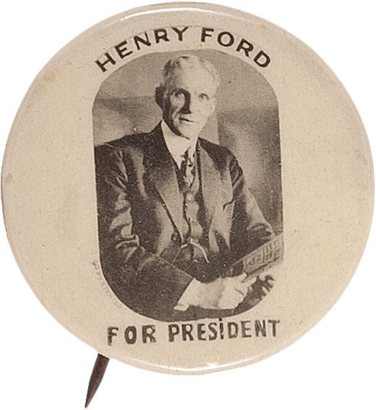 Henry Ford rare 1920s presidential hopeful pinback. Estimate: $1,500 - up. Heritage Auctions image.