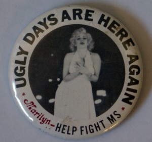 Rare 1960s Marilyn Monroe ‘Ugly Days Are Here Again’ Help Fight MS tin advertising pin