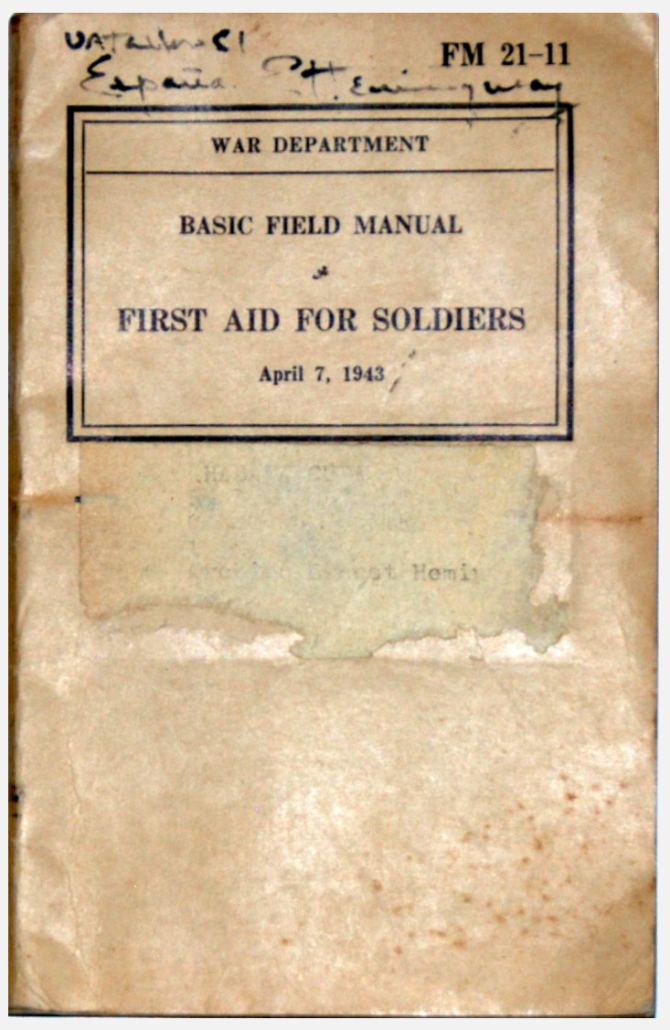 1943 War Department publication titled ‘Basic Field Manual – First Aid For Soldiers,’ issued to and signed by Hemingway in black ink. One-of-a-kind item. Est. $8,000-$12,000