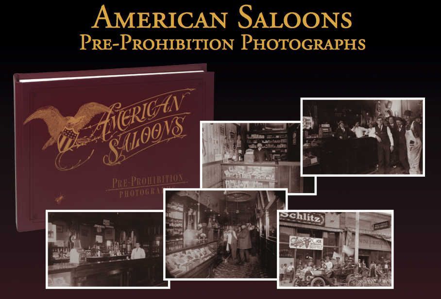 Pre-Prohibition Photographs American Saloons First Edition Hardbound