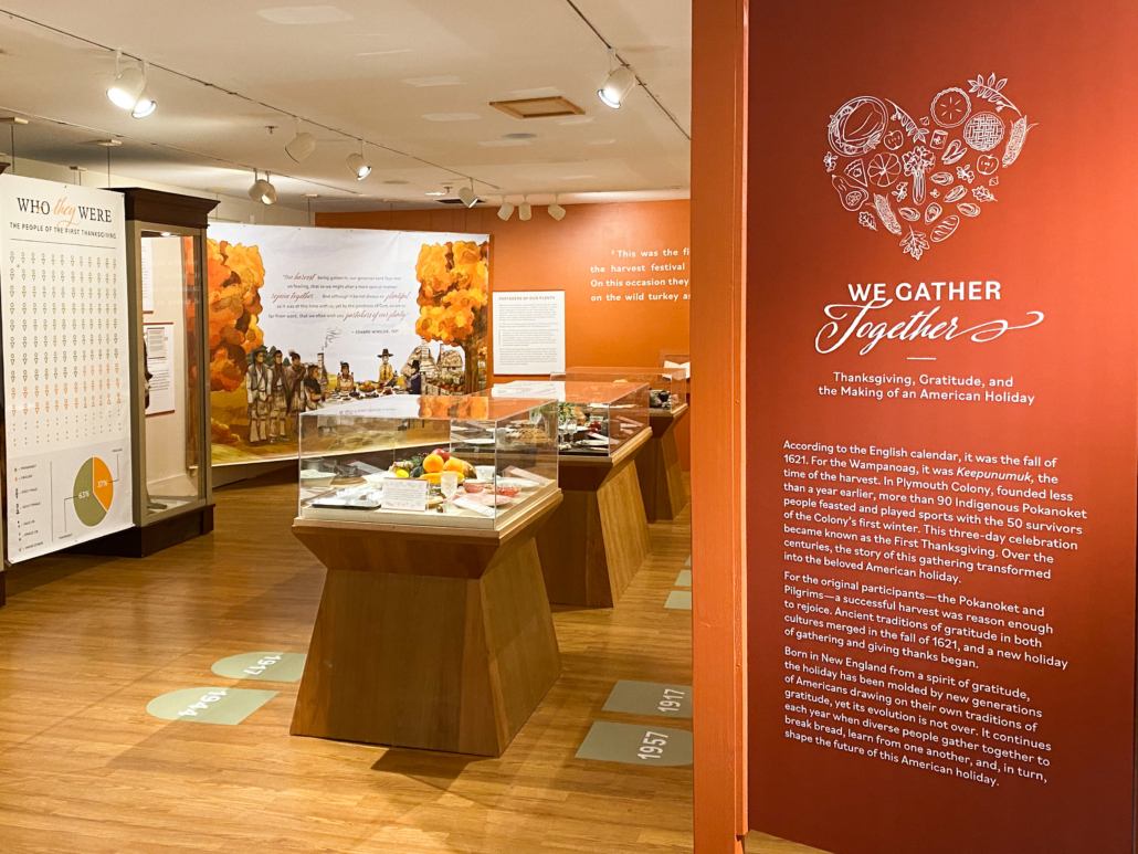 The Plimoth Patuxet Museums exhibit We Gather Together: Thanksgiving, Gratitude, and the Making of National Holiday takes visitors through the history of this quintessential American holiday. 