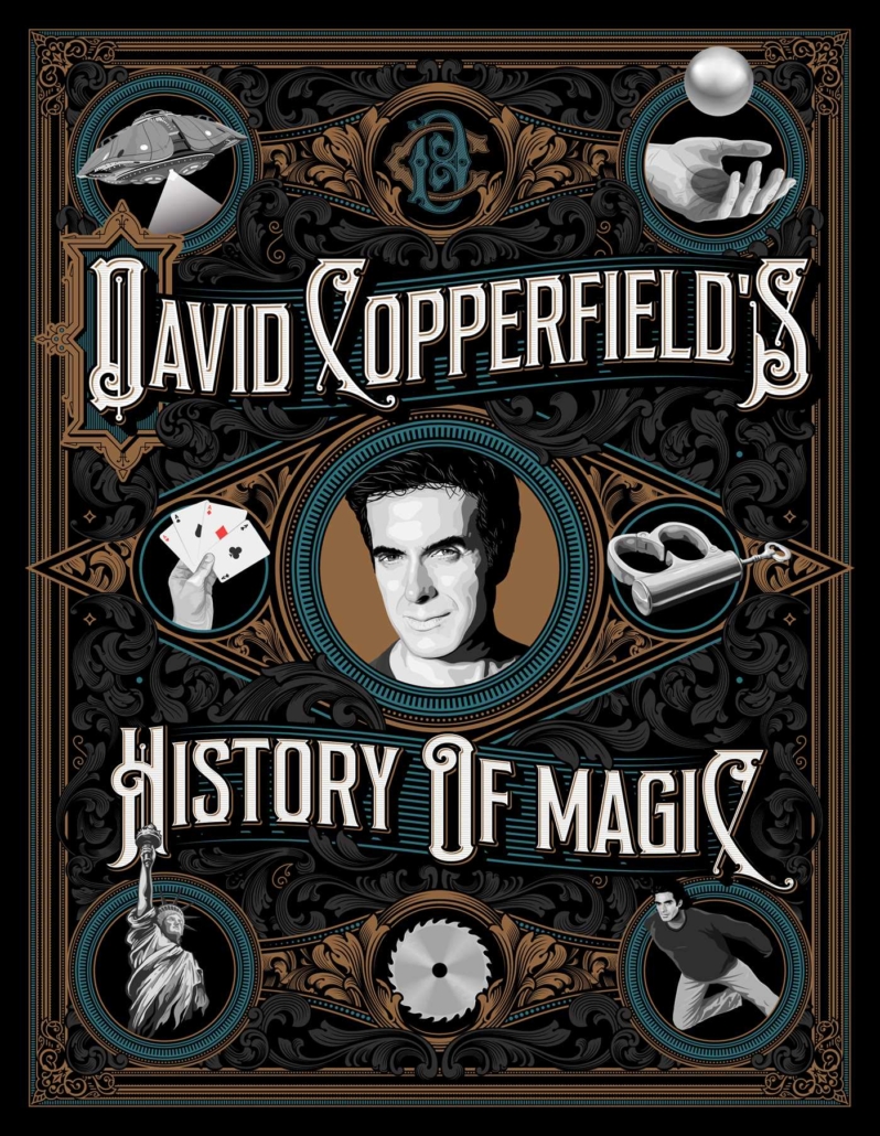 On October 26, Simon & Schuster released ‘David Copperfield’s History of Magic,’ a 272-page hardcover that showcases his peerless collection of magic posters, apparatus, and ephemera. Image courtesy of Simon & Schuster