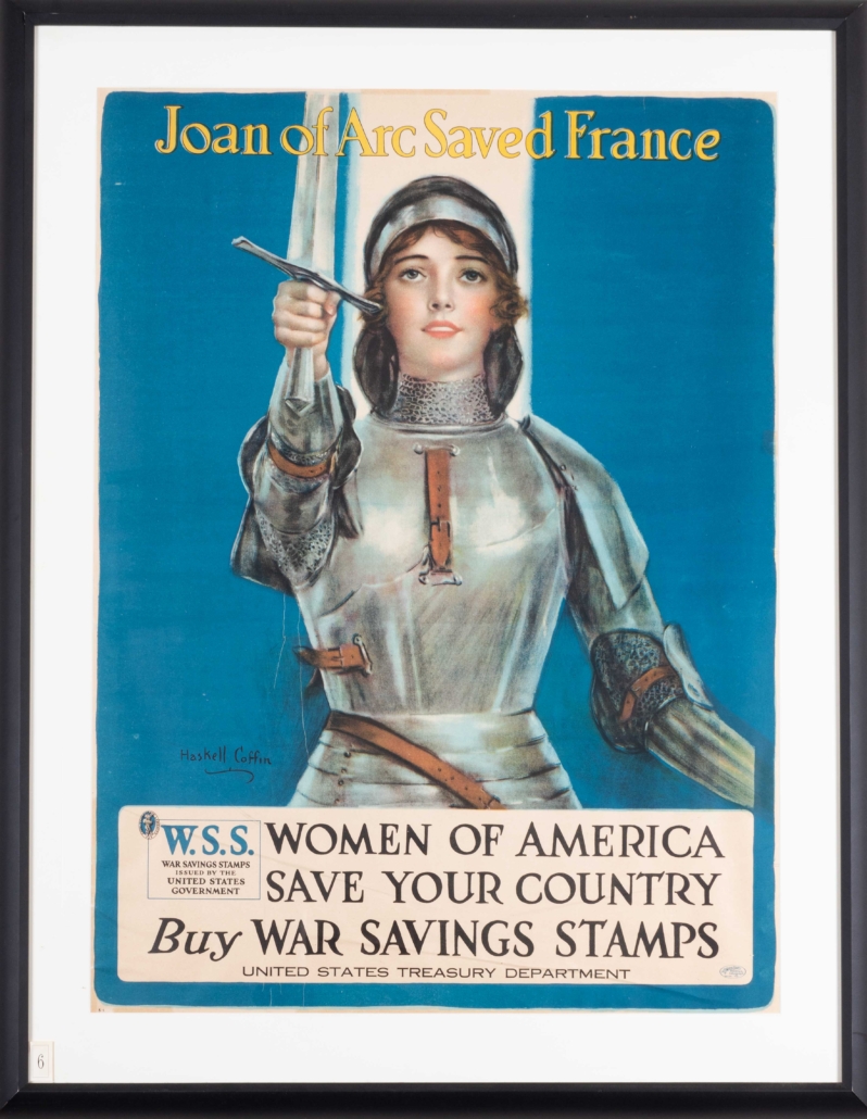 American World War I poster titled Joan of Arc Saved France – Women of America Save Your Country Buy War Saving Stamps, by Haskell Coffin, est. $600-$900