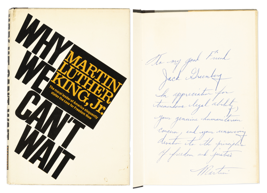 Copy of Martin Luther King, Jr.’s Why We Can’t Wait, inscribed to civil rights lawyer Jack Greenberg, est. $20,000-$30,000