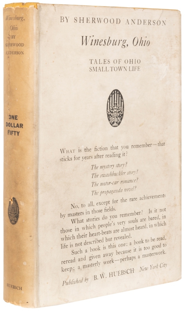  First edition, first issue copy of Sherwood Anderson’s Winesburg, Ohio, est. $7,000-$9,000
