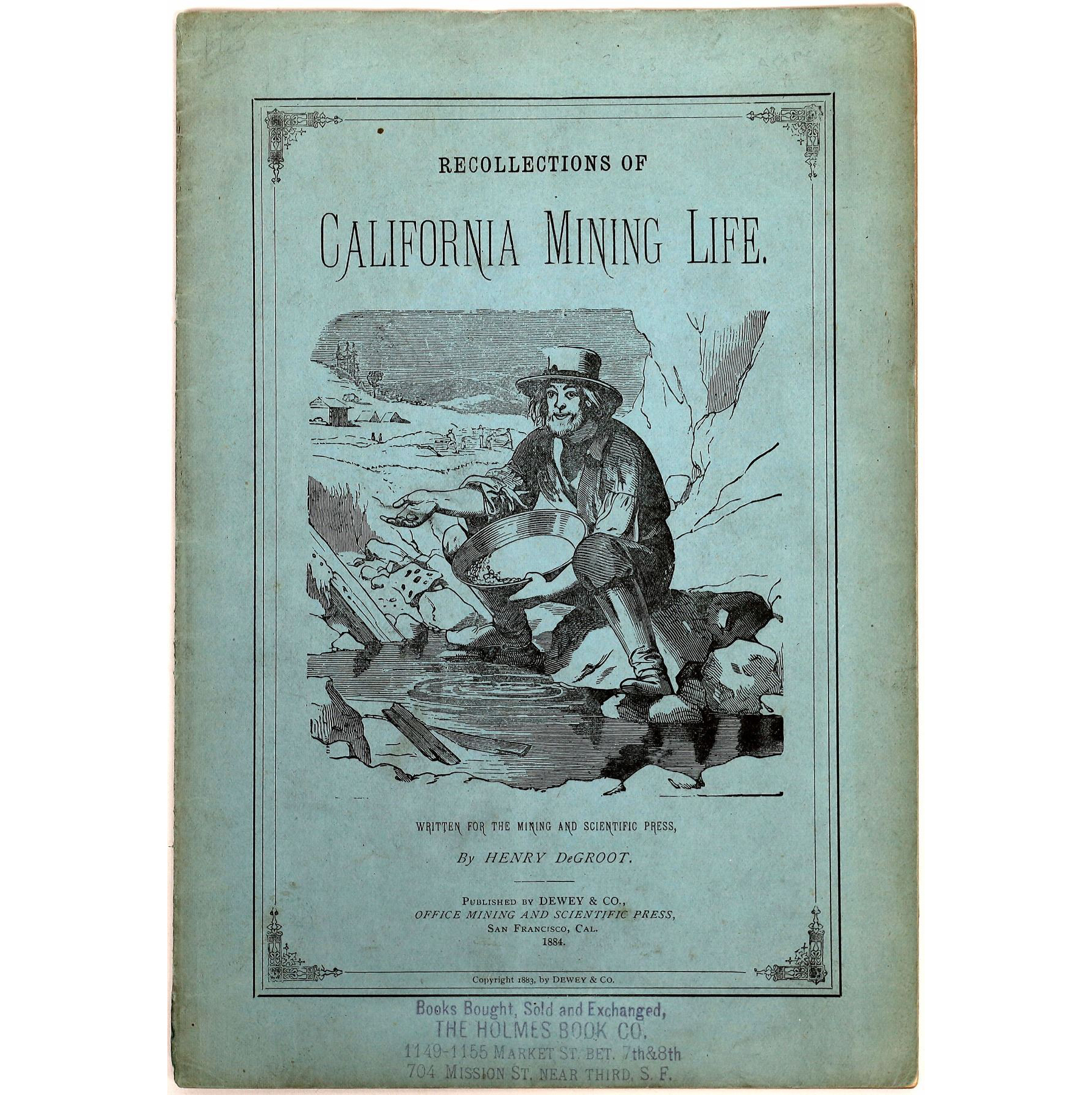 Copy of the 1884 book ‘Recollections of Mining Life’ by Henry DeGroot, $1,000