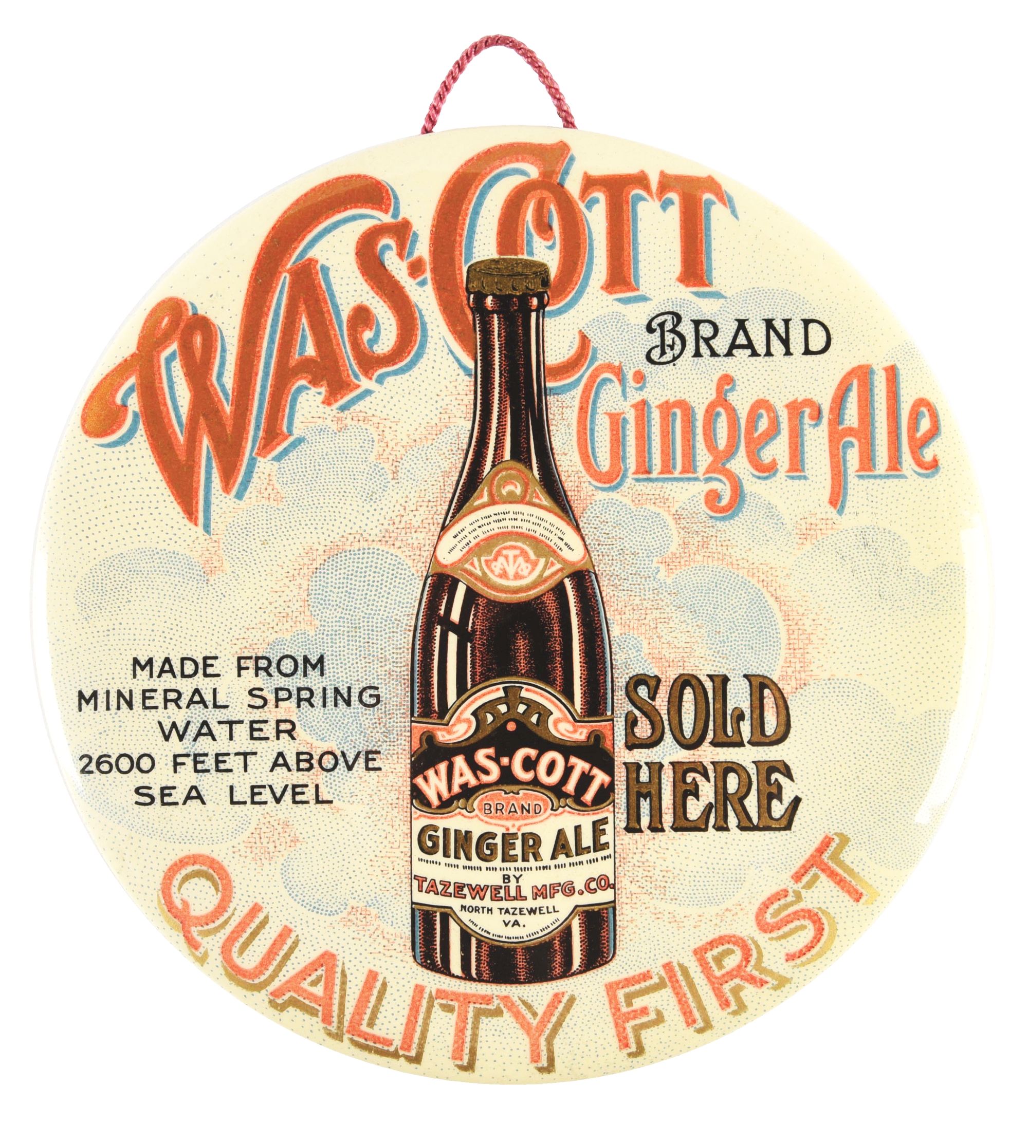 Was-Cott Brand Ginger Ale celluloid-over-cardboard advertisement, 6in diameter. Excellent condition. Beautiful graphics and color. Estimate $8,000-$12,000
