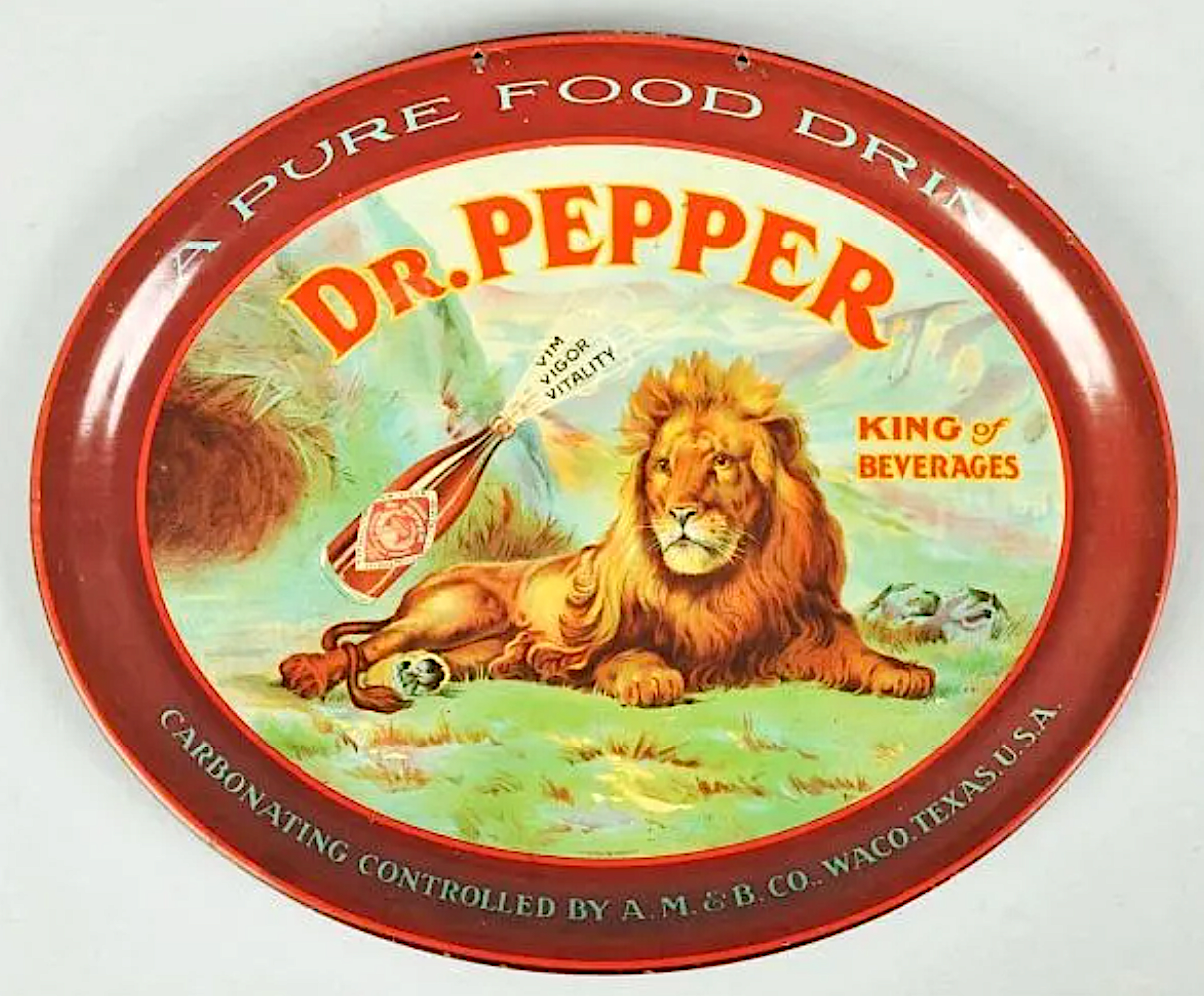 A circa-1905 Dr Pepper tray featuring a lion and the “King of beverages” slogan realized $11,500 plus the buyer’s premium in December 2011. Image courtesy of Dan Morphy Auctions and LiveAuctioneers.