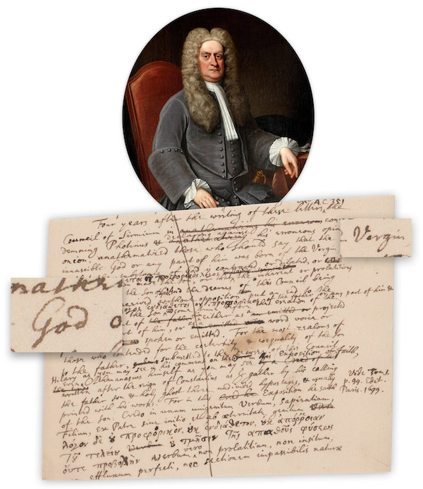  Isaac Newton’s 300-plus-word autograph manuscript draft of a religious treatise, estimated at $28,000-$35,000