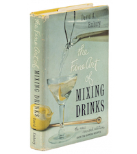 The Fine Art of Mixing Drinks by David A. Embury, estimated at $1,200-$1,800