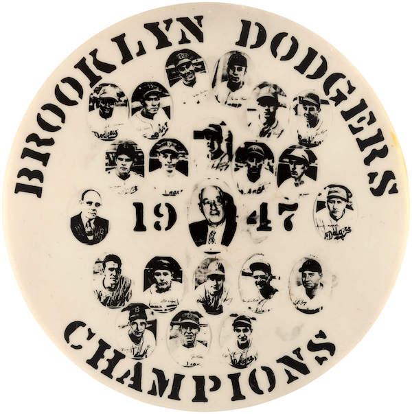 Large 1947 Brooklyn Dodgers National league Champions real-photo button with team lineup that includes Jackie Robinson, Duke Snider and Pee Wee Reese. Size: 3.5in diameter. Book example, ex Paul Muchinsky collection. Sold above high estimate for $5,735. Image courtesy of Hake’s Auctions