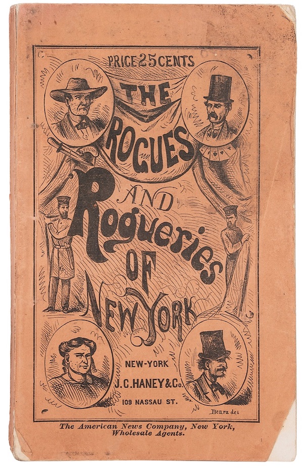 First edition of ‘The Rogues and Rogueries of New York,’ $13,750