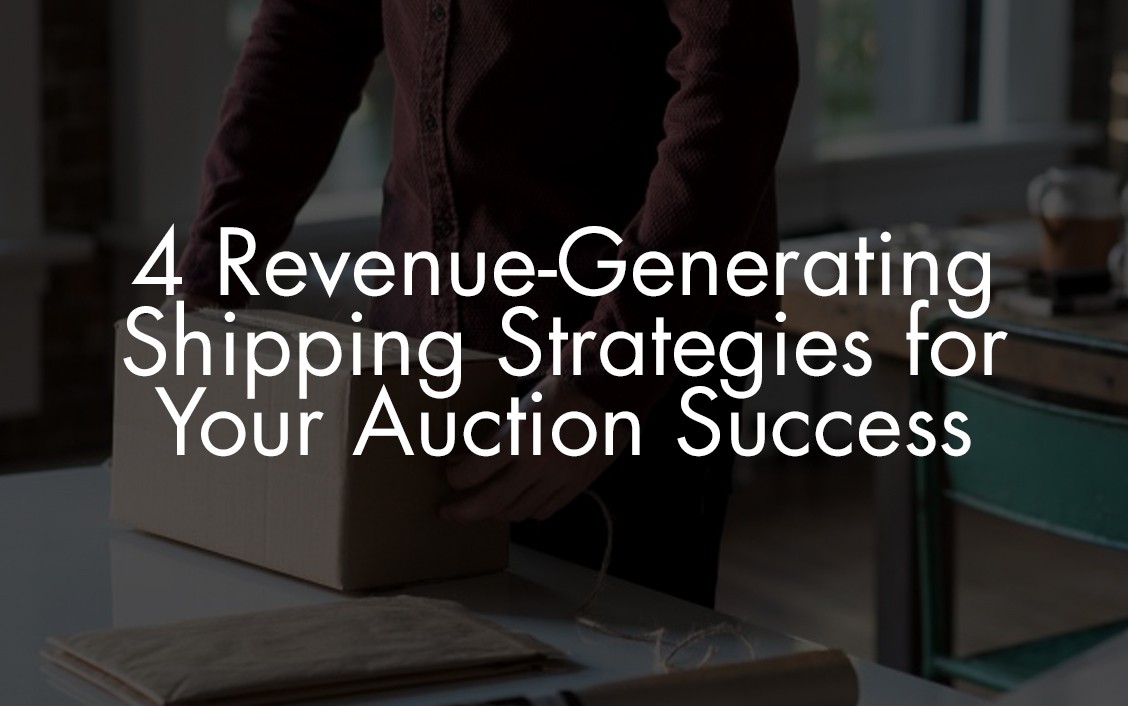 shipping strategies for auction houses
